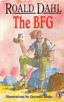 The BFG by Roald Dahl