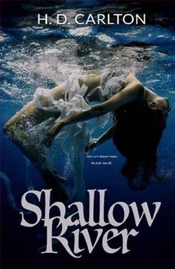 Shallow River by H.D. Carlton